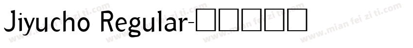 Jiyucho Regular字体转换